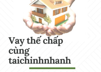 Vay The Chap Cung Tai Chinh Nhanh